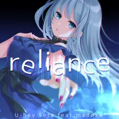 Reliance (feat. Madoka*) [Extended Mix] Song Lyrics