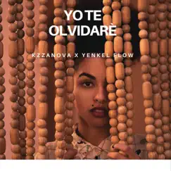 Yo Te Olvidarè (feat. Yenkel Flow) Song Lyrics