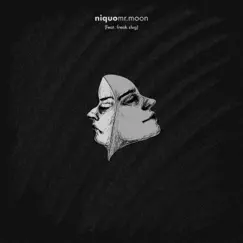 Mr. Moon (feat. Freak Slug) - Single by Niquo album reviews, ratings, credits