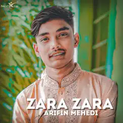 Zara Zara - Single by Arifin Mehedi album reviews, ratings, credits