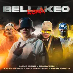 Bellakeo (feat. Roldan Emi & Omar Varela) [Remix] Song Lyrics