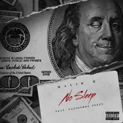 No Sleep (feat. NationBoy Peezy) - Single by Malik Q album reviews, ratings, credits