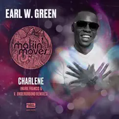 Charlene (Mark Francis Remix) - Single by Earl W. Green album reviews, ratings, credits