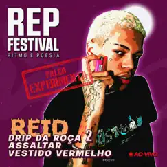 Drip Da Roça 2 (Ao Vivo no REP Festival) Song Lyrics