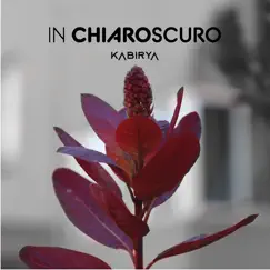 In Chiaroscuro - Single by Kabirya album reviews, ratings, credits