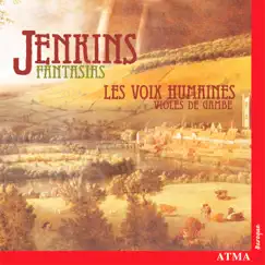 Jenkins, J.: Fantasias by Les Voix Humaines album reviews, ratings, credits