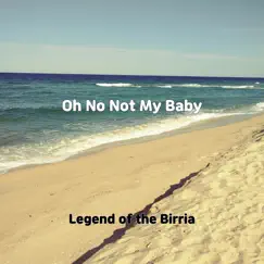 Oh No Not My Baby Song Lyrics
