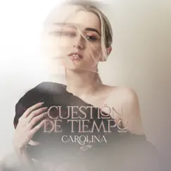 Cuestión de Tiempo by Carolina Ross album reviews, ratings, credits