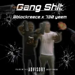 Gang Shit - Single by 8blockreece album reviews, ratings, credits