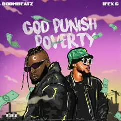 God Punish Poverty (feat. Ifex G) - Single by Boombeatz album reviews, ratings, credits
