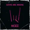 Give Me More - Single album lyrics, reviews, download