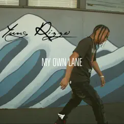 My Own Lane (feat. Jkoomdai & Kaze Jones) - EP by Yung Rizzo album reviews, ratings, credits