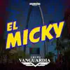 El Micky - Single album lyrics, reviews, download