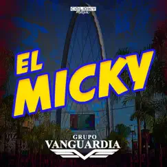 El Micky - Single by Grupo Vanguardia album reviews, ratings, credits