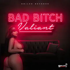 Bad Bitch - Single by Valiant album reviews, ratings, credits