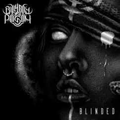 Blinded (feat. Scott Kennedy) - Single by Billy Boy In Poison album reviews, ratings, credits