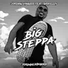 Big Steppa (feat. Grafezzy) - Single album lyrics, reviews, download