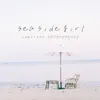 sea side girl - Single album lyrics, reviews, download