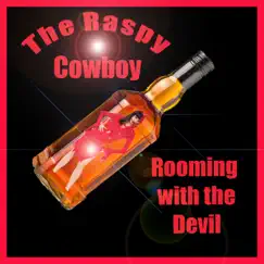 Rooming With the Devil - Single by The Raspy Cowboy album reviews, ratings, credits