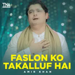 Faslon Ko Takalluf Hai Song Lyrics