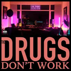 The Drugs Don’t Work (Live) Song Lyrics