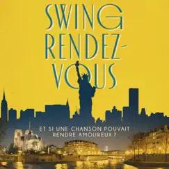 Swing rendez-vous (Et si une chanson pouvait rendre amoureux ?) by Giovanni Mirabassi album reviews, ratings, credits