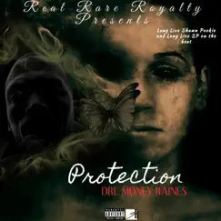 Protection - Single by Dre Money Raines album reviews, ratings, credits