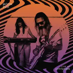 Live at Levitation (Live) by Moon Duo album reviews, ratings, credits