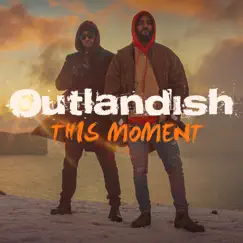 This Moment - Single by Outlandish album reviews, ratings, credits