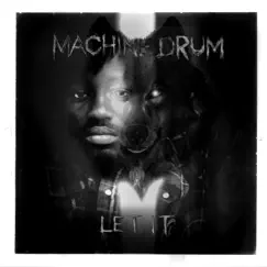 Let It - EP by Machinedrum album reviews, ratings, credits