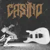 Casino - Single album lyrics, reviews, download