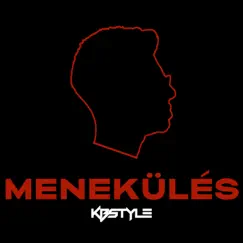 Menekülés - Single by KBstyle album reviews, ratings, credits