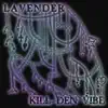 Kill den Vibe - Single album lyrics, reviews, download