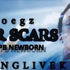 Foegz War Scars (feat. Spb newborn) Song Lyrics