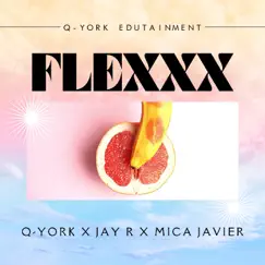 Flexxx - Single by Jay R, Mica Javier & Q-York album reviews, ratings, credits