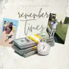 Remember Times (feat. BROWNSTREET DMAN) - Single album lyrics, reviews, download