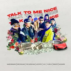 Talk To Me Nice (SV Squad) (feat. Flow G, SV3, M$TRYO, Kris Delano, Tiny Montana, James Brando, Jekkpot & Jackmow) - Single by SV Squad album reviews, ratings, credits