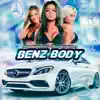 Benz Body - Single album lyrics, reviews, download