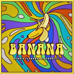 Banana - Single by Dennis Fernando & Stornelli album reviews, ratings, credits