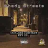 Shady Streets (feat. Mfr Eru) - Single album lyrics, reviews, download