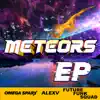 Meteors EP album lyrics, reviews, download