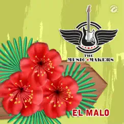El Malo - Single by The Music Makers album reviews, ratings, credits