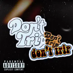 Dont Trip (feat. Niice Da Baggman) - Single by Muwop album reviews, ratings, credits