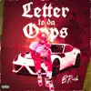 Letter To Da Opps - Single album lyrics, reviews, download