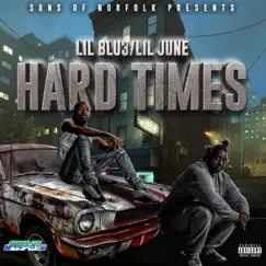 HARD TIMES (feat. Lil June) - Single by LIL BLU3 album reviews, ratings, credits