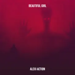 Beautiful Girl - Single by Alexi Action album reviews, ratings, credits
