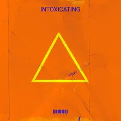 Intoxicating - Single by Choon album reviews, ratings, credits