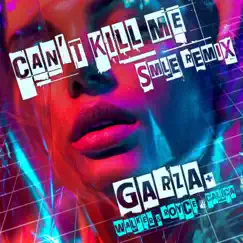 Can't Kill Me (feat. Calica) (feat. Calica) [smle Remix] - Single by GARZA & Walker & Royce album reviews, ratings, credits