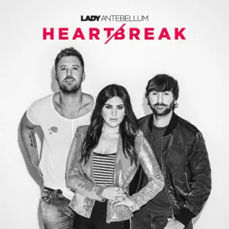 Heart Break by Lady A album download