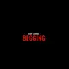 Begging - Single album lyrics, reviews, download